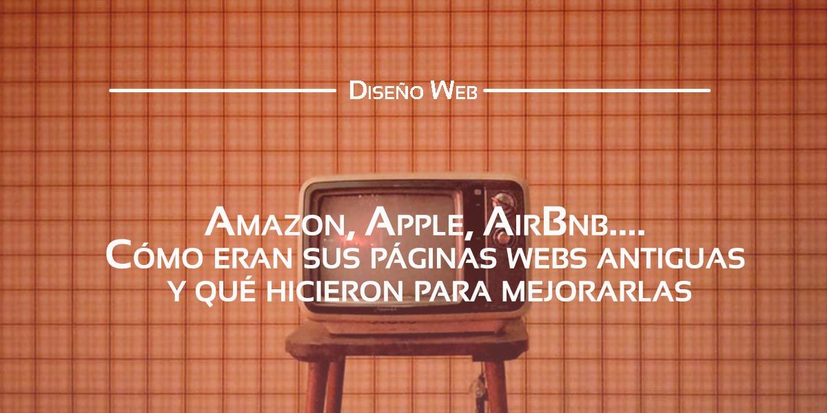Las páginas web antiguas encierran muchas lecciones